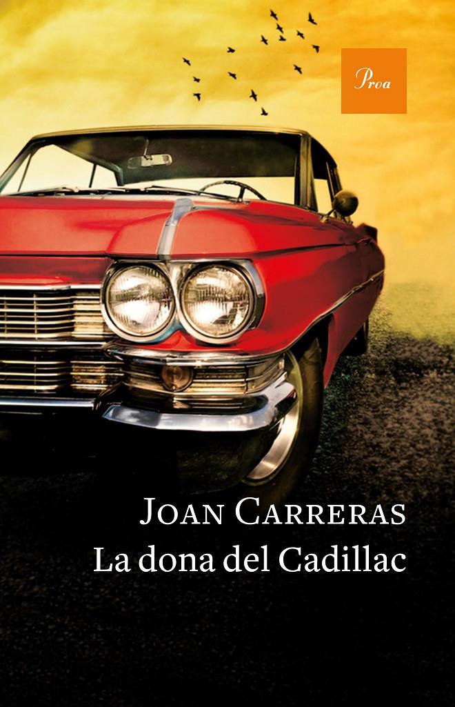 LA DONA DEL CADILLAC | 9788475886671 | JOAN CARRERAS | Llibreria La Font de Mimir - Llibreria online Barcelona - Comprar llibres català i castellà