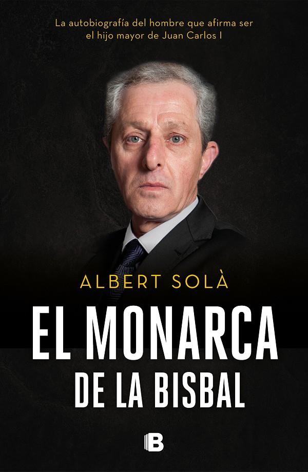 EL MONARCA DE LA BISBAL | 9788466665742 | SOLÀ, ALBERT | Llibreria La Font de Mimir - Llibreria online Barcelona - Comprar llibres català i castellà