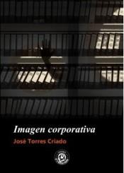 IMAGEN CORPORATIVA | 9788494861451 | TORRES CRIADO, JOSÉ | Llibreria La Font de Mimir - Llibreria online Barcelona - Comprar llibres català i castellà