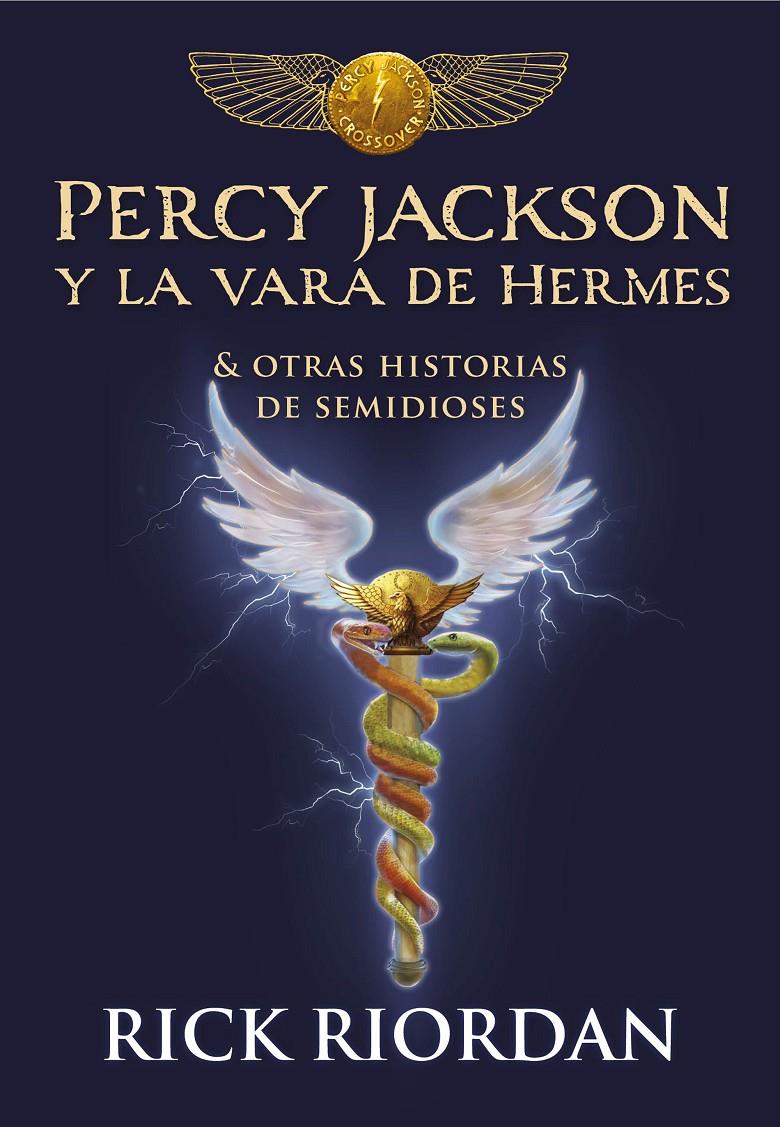 PERCY JACKSON Y LA VARA DE HERMES | 9788490439463 | RIORDAN, RICK | Llibreria La Font de Mimir - Llibreria online Barcelona - Comprar llibres català i castellà