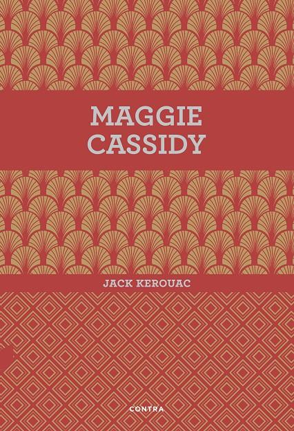 MAGGIE CASSIDY | 9788494561207 | KEROUAC, JACK | Llibreria La Font de Mimir - Llibreria online Barcelona - Comprar llibres català i castellà