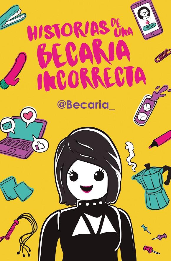 HISTORIAS DE UNA BECARIA INCORRECTA | 9788417001391 | BECARIA, | Llibreria La Font de Mimir - Llibreria online Barcelona - Comprar llibres català i castellà