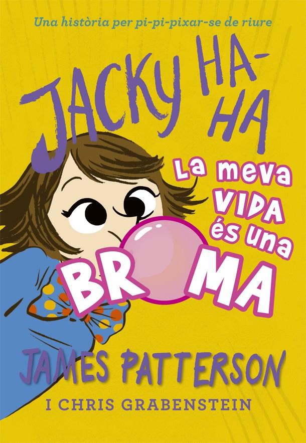 JACKY HA-HA 2 | 9788424662387 | PATTERSON, JAMES | Llibreria La Font de Mimir - Llibreria online Barcelona - Comprar llibres català i castellà