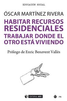 HABITAR RECURSOS RESIDENCIALES | 9788491807230 | MARTÍNEZ RIVERA, ÓSCAR | Llibreria La Font de Mimir - Llibreria online Barcelona - Comprar llibres català i castellà