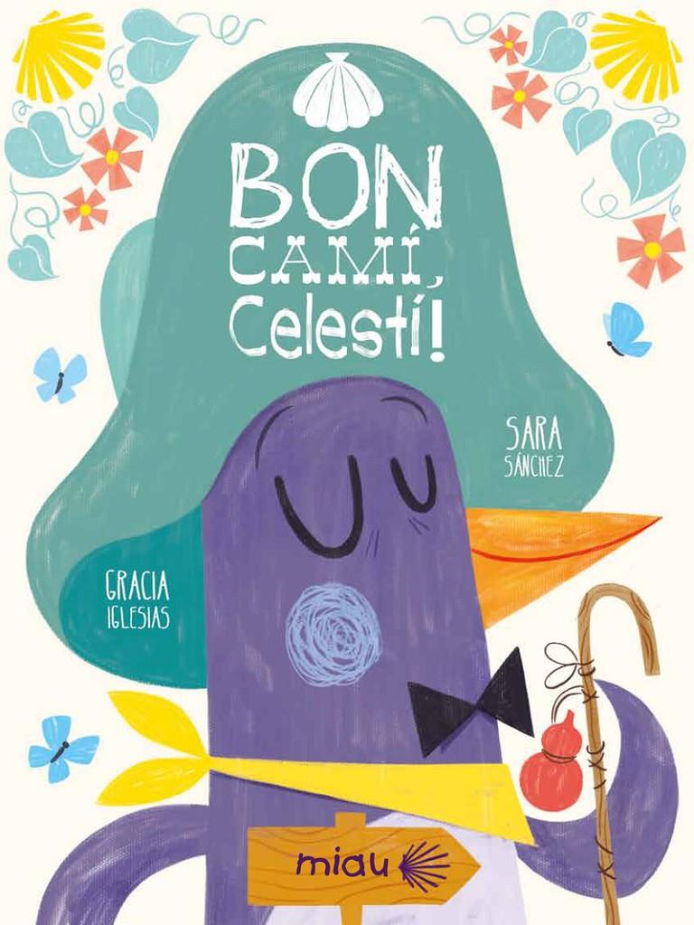 BON CAMI CELESTINO - CAT | 9788417272777 | IGLESIAS LODARES GRACIA / SÁNCHEZ SARA | Llibreria La Font de Mimir - Llibreria online Barcelona - Comprar llibres català i castellà