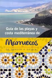 GUIA DE PLAYAS Y COSTA MEDITERRANEA DE MARRUECOS | MARRUECOS | BELEN MENENDEZ / JOSE LUIS NAVAZO | Llibreria La Font de Mimir - Llibreria online Barcelona - Comprar llibres català i castellà