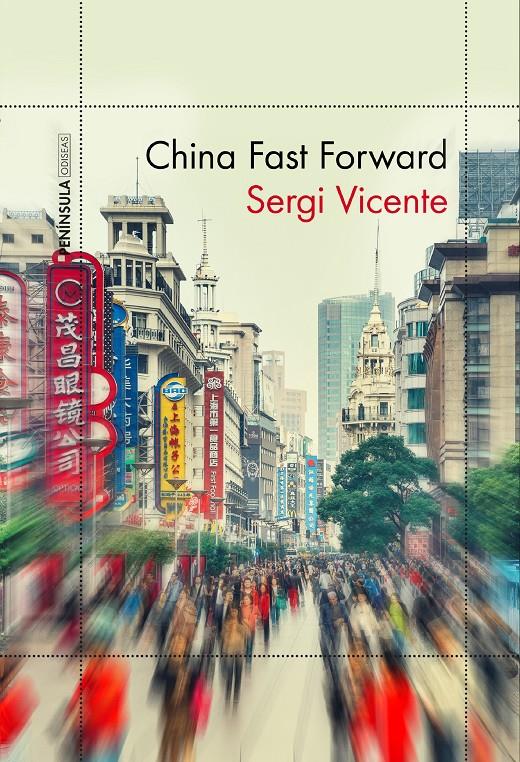 CHINA FAST FORWARD | 9788499425535 | VICENTE MARTÍNEZ, SERGI | Llibreria La Font de Mimir - Llibreria online Barcelona - Comprar llibres català i castellà