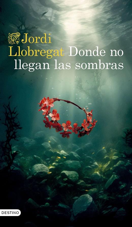 DONDE NO LLEGAN LAS SOMBRAS | 9788423364008 | LLOBREGAT MATEU, JORDI | Llibreria La Font de Mimir - Llibreria online Barcelona - Comprar llibres català i castellà