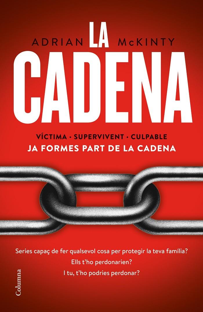 LA CADENA | 9788466425520 | MCKINTY, ADRIAN | Llibreria La Font de Mimir - Llibreria online Barcelona - Comprar llibres català i castellà