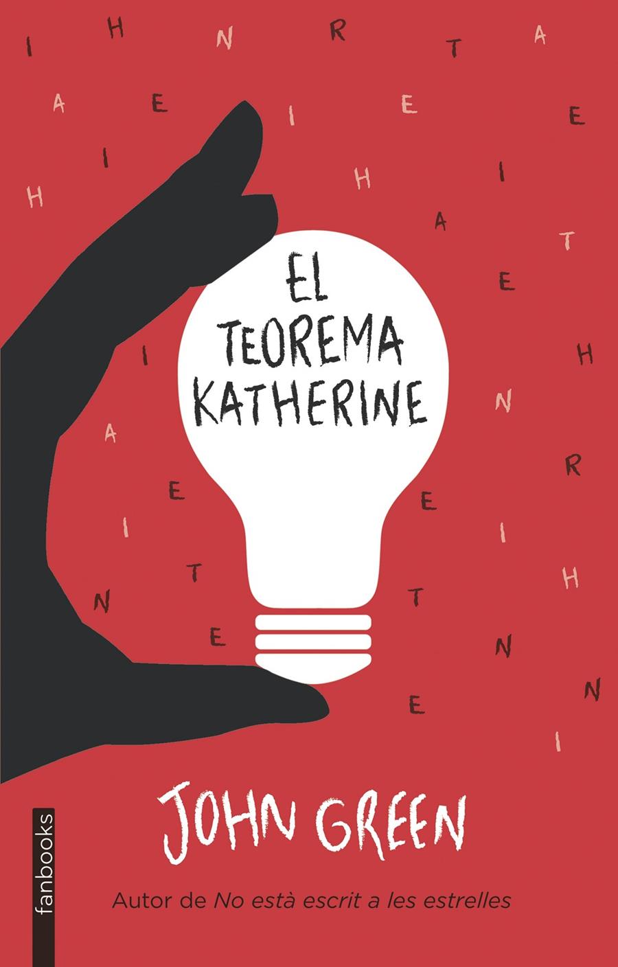 EL TEOREMA KATHERINE | 9788415745778 | GREEN, JOHN | Llibreria La Font de Mimir - Llibreria online Barcelona - Comprar llibres català i castellà
