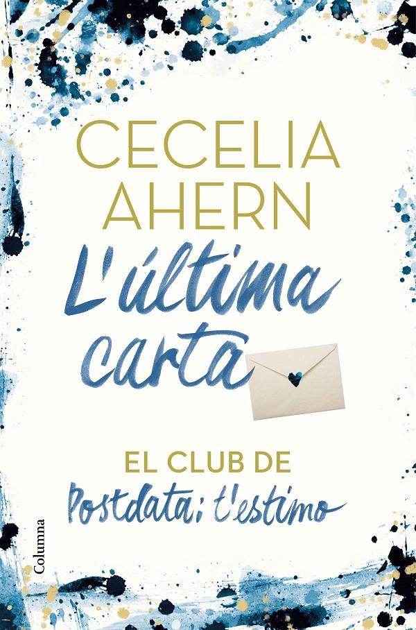L'ÚLTIMA CARTA | 9788466425896 | AHERN, CECELIA | Llibreria La Font de Mimir - Llibreria online Barcelona - Comprar llibres català i castellà