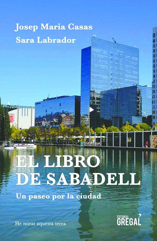EL LIBRO DE SABADELL | 9788417082550 | CASAS MORENO, JOSEP MARIA/LABRADOR TORIBIO, SARA | Llibreria La Font de Mimir - Llibreria online Barcelona - Comprar llibres català i castellà