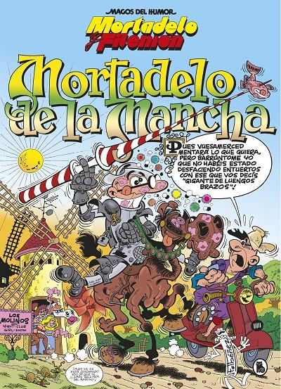 MORTADELO Y FILEMÓN. MORTADELO DE LA MANCHA (MAGOS DEL HUMOR 103) | 9788402422385 | IBÁÑEZ, FRANCISCO | Llibreria La Font de Mimir - Llibreria online Barcelona - Comprar llibres català i castellà