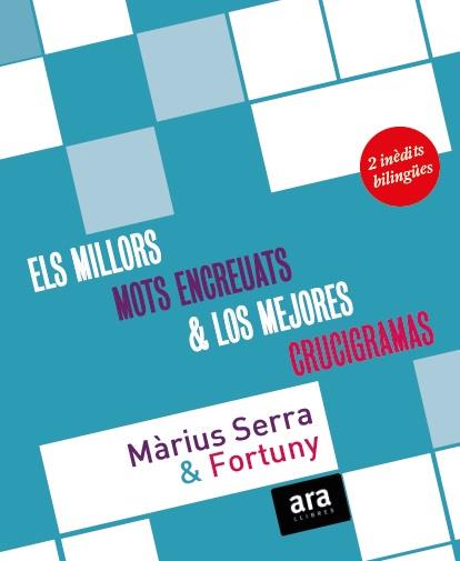 ELS MILLORS MOTS ENCREUATS DE MÀRIUS SERRA & LOS MEJORES CRUCIGRAMAS DE FORTUNY | 9788416154401 | SERRA I ROIG, MÀRIUS/FORTUNY I BOLADERAS, JORDI | Llibreria La Font de Mimir - Llibreria online Barcelona - Comprar llibres català i castellà