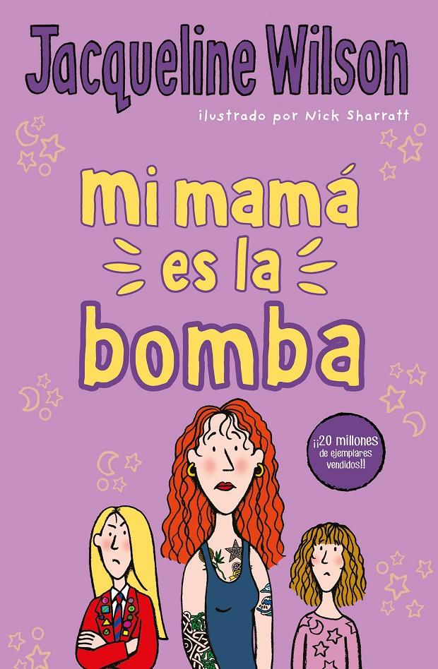 MI MAMÁ ES LA BOMBA | 9788417424527 | WILSON, JACQUELINE | Llibreria La Font de Mimir - Llibreria online Barcelona - Comprar llibres català i castellà