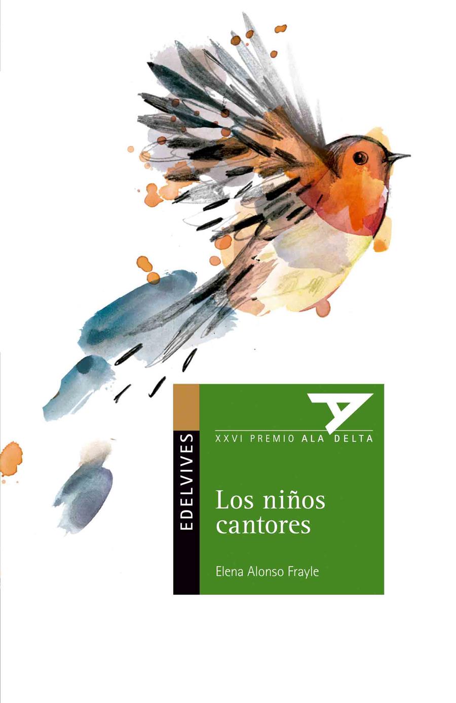 LOS NIÑOS CANTORES (XXVI PREMIO ALA DELTA) | 9788426398505 | ALONSO FRAYLE, ELENA | Llibreria La Font de Mimir - Llibreria online Barcelona - Comprar llibres català i castellà