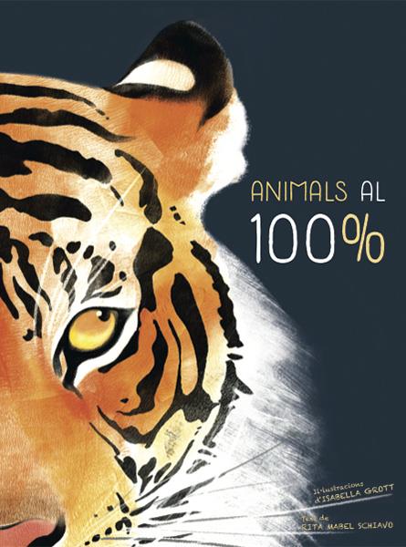 ANIMALS AL 100% (VVKIDS) | 9788468259574 | SCHIAVO, RITA MABEL | Llibreria La Font de Mimir - Llibreria online Barcelona - Comprar llibres català i castellà