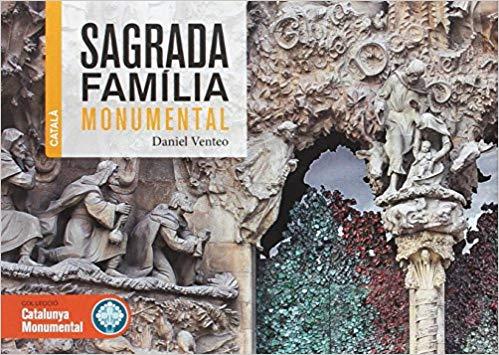 SAGRADA FAMÍLIA MONUMENTAL (CAT) | 9788416547470 | VENTEO MELÉNDREZ, DANIEL | Llibreria La Font de Mimir - Llibreria online Barcelona - Comprar llibres català i castellà