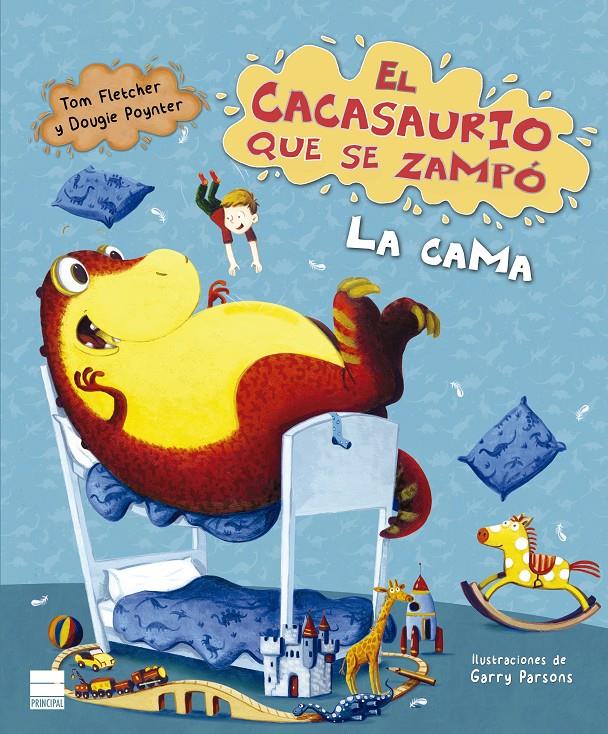 EL CACASAURIO QUE SE ZAMPÓ LA CAMA | 9788417333768 | FLETCHER, TOM/POYNTER, DOUGIE | Llibreria La Font de Mimir - Llibreria online Barcelona - Comprar llibres català i castellà