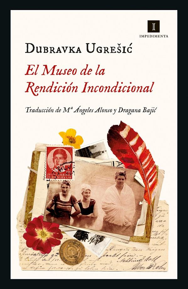 EL MUSEO DE LA RENDICIÓN INCONDICIONAL | 9788418668401 | UGREŠIC, DUBRAVKA | Llibreria La Font de Mimir - Llibreria online Barcelona - Comprar llibres català i castellà