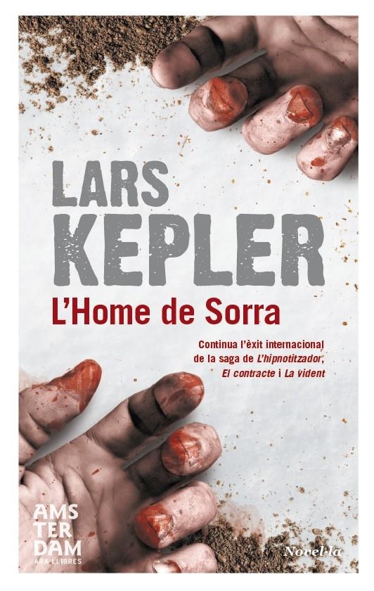 L'HOME DE SORRA | 9788415645290 | LARS KEPLER | Llibreria La Font de Mimir - Llibreria online Barcelona - Comprar llibres català i castellà