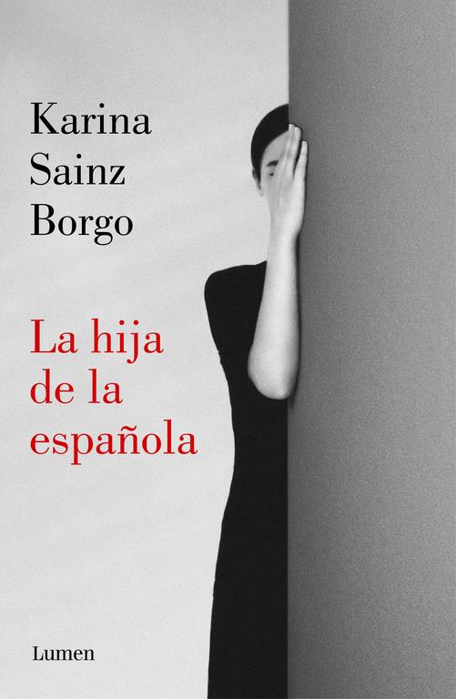 LA HIJA DE LA ESPAÑOLA | 9788426406941 | SAINZ BORGO, KARINA | Llibreria La Font de Mimir - Llibreria online Barcelona - Comprar llibres català i castellà