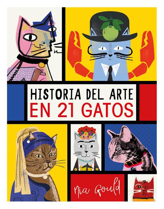 HISTORIA DEL ARTE EN 21 GATOS | 9788499796284 | VOWLES, DIANA/NORBURY, JOCELYN | Llibreria La Font de Mimir - Llibreria online Barcelona - Comprar llibres català i castellà