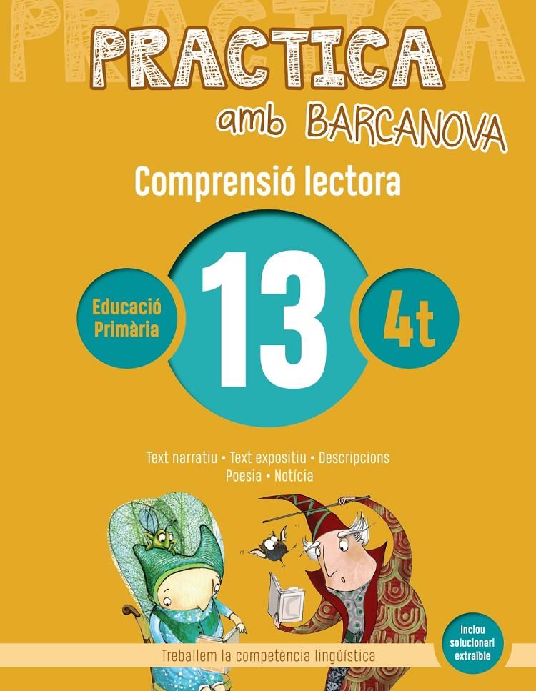 PRACTICA AMB BARCANOVA 13. COMPRENSIÓ LECTORA  | 9788448948566 | CAMPS, MONTSERRAT/BOIXADERAS, ROSA | Llibreria La Font de Mimir - Llibreria online Barcelona - Comprar llibres català i castellà