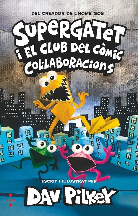 C-SUP.4 - SUPERGATET 4. COL·LABORACIONS | 9788466154253 | PILKEY, DAV | Llibreria La Font de Mimir - Llibreria online Barcelona - Comprar llibres català i castellà