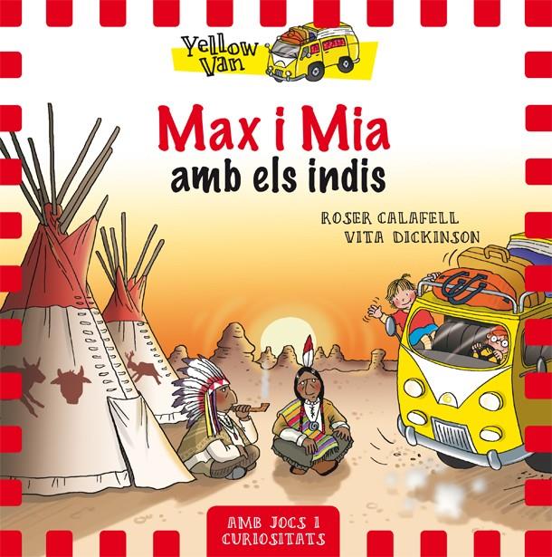 YELLOW VAN 10. MAX I MIA AMB ELS INDIS | 9788424660369 | Llibreria La Font de Mimir - Llibreria online Barcelona - Comprar llibres català i castellà