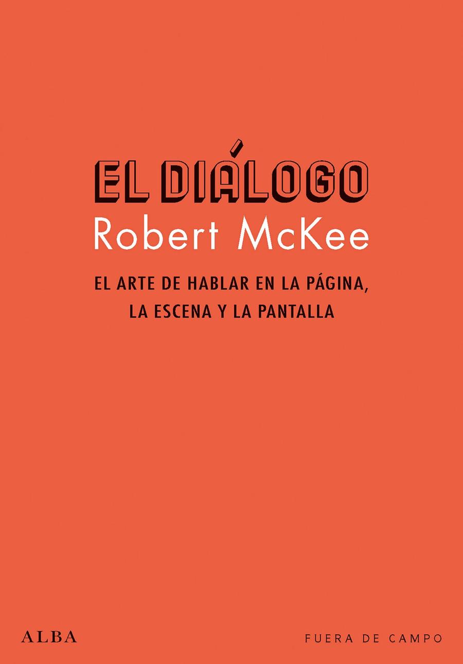 EL DIÁLOGO | 9788490654286 | MCKEE, ROBERT | Llibreria La Font de Mimir - Llibreria online Barcelona - Comprar llibres català i castellà