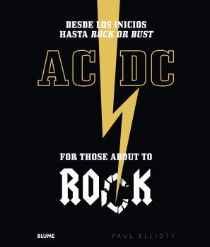 AC/DC. FOR THOSE ABOUT TO ROCK | 9788417492298 | ELIOT, PAUL | Llibreria La Font de Mimir - Llibreria online Barcelona - Comprar llibres català i castellà
