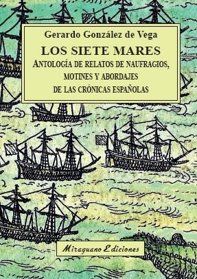 LOS SIETE MARES | 9788478134861 | GONZÁLEZ DE VEGA, GERARDO | Llibreria La Font de Mimir - Llibreria online Barcelona - Comprar llibres català i castellà