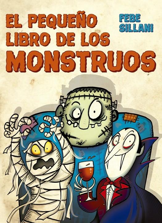 EL PEQUEÑO LIBRO DE LOS MONSTRUOS | 9788491453055 | SILLANI, FEBE | Llibreria La Font de Mimir - Llibreria online Barcelona - Comprar llibres català i castellà