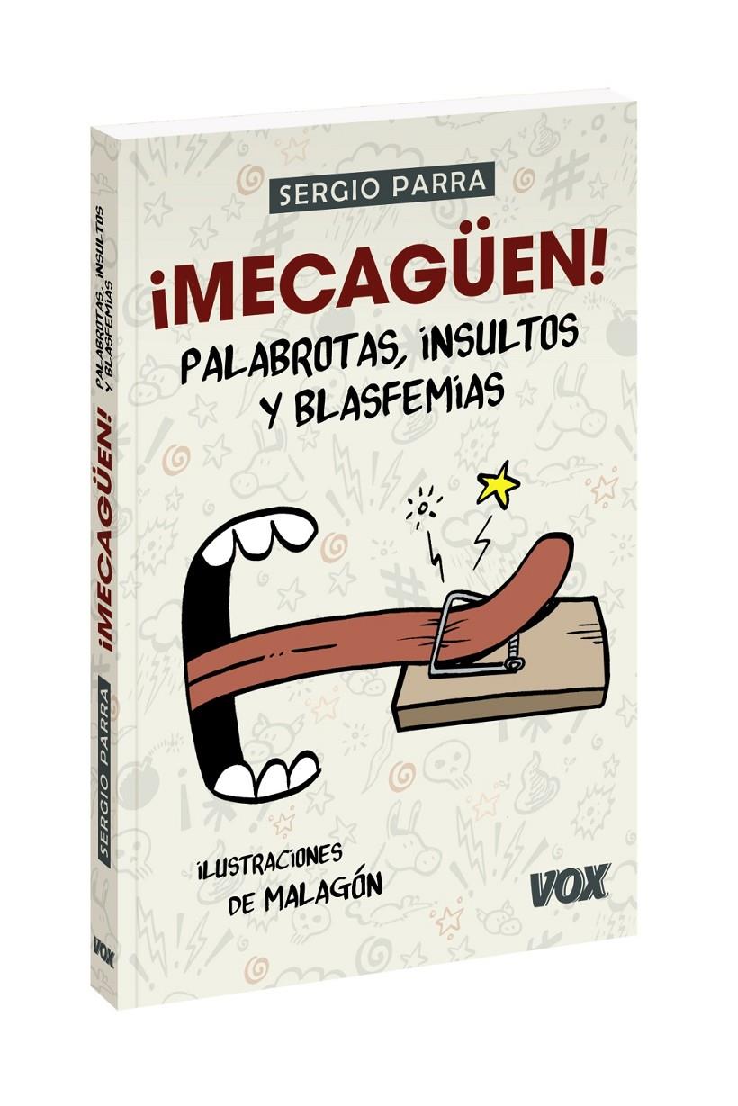 ¡MECAGÜEN! PALABROTAS, INSULTOS Y BLASFEMIAS | 9788499743172 | PARRA CASTILLO, SERGIO | Llibreria La Font de Mimir - Llibreria online Barcelona - Comprar llibres català i castellà