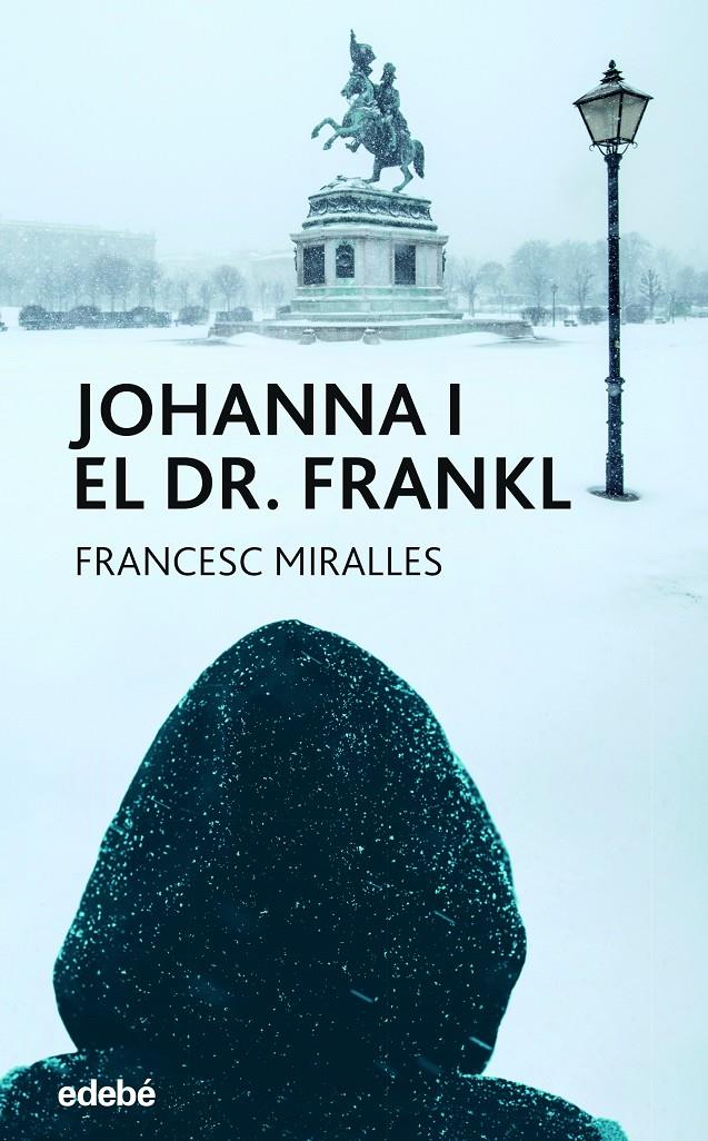 JOHANNA I EL DOCTOR FRANKL | 9788468363936 | MIRALLES CONTIJOCH, FRANCESC | Llibreria La Font de Mimir - Llibreria online Barcelona - Comprar llibres català i castellà