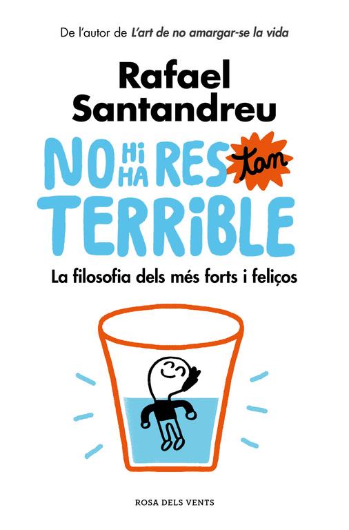 NO HI HA RES TAN TERRIBLE | 9788416930456 | RAFAEL SANTANDREU | Llibreria La Font de Mimir - Llibreria online Barcelona - Comprar llibres català i castellà