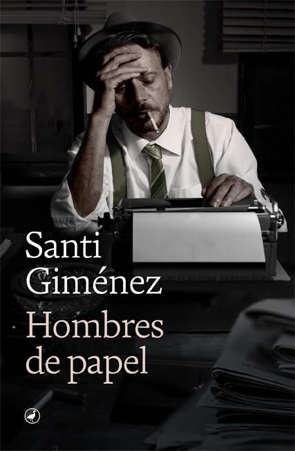 HOMBRES DE PAPEL | 9788418059582 | GIMÉNEZ, SANTI | Llibreria La Font de Mimir - Llibreria online Barcelona - Comprar llibres català i castellà