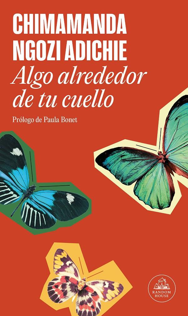 ALGO ALREDEDOR DE TU CUELLO | 9788439742524 | NGOZI ADICHIE, CHIMAMANDA | Llibreria La Font de Mimir - Llibreria online Barcelona - Comprar llibres català i castellà