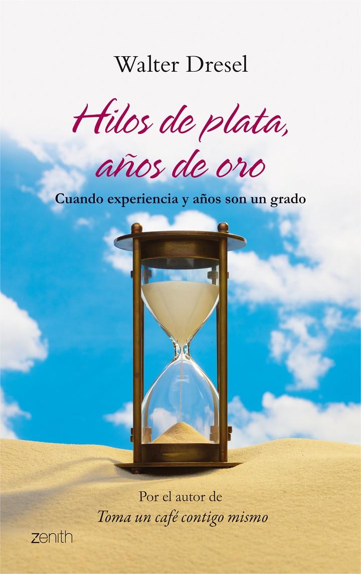 HILOS DE PLATA, AÑOS DE ORO | 9788408080466 | WALTER DRESEL | Llibreria La Font de Mimir - Llibreria online Barcelona - Comprar llibres català i castellà