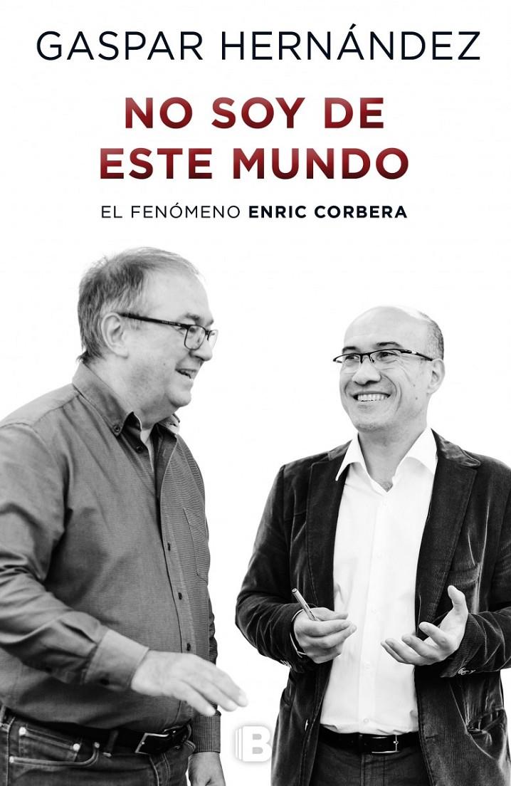 NO SOY DE ESTE MUNDO | 9788466656979 | HERNÁNDEZ, GASPAR | Llibreria La Font de Mimir - Llibreria online Barcelona - Comprar llibres català i castellà