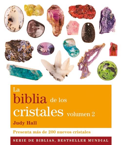 LA BIBLIA DE LOS CRISTALES. VOLUMEN 2 (NUEVA EDICIÓN) | 9788484453666 | HALL, JUDY | Llibreria La Font de Mimir - Llibreria online Barcelona - Comprar llibres català i castellà