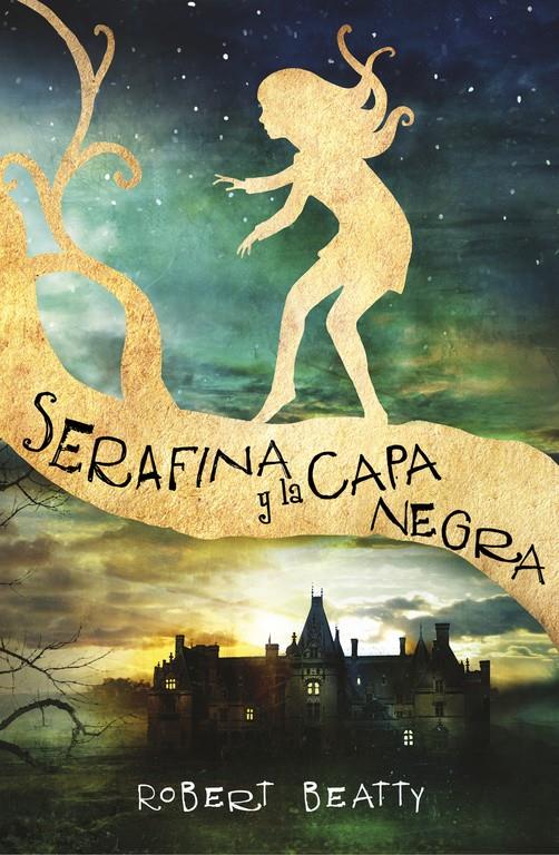 SERAFINA Y LA CAPA NEGRA | 9788420484266 | BEATTY, ROBERT | Llibreria La Font de Mimir - Llibreria online Barcelona - Comprar llibres català i castellà