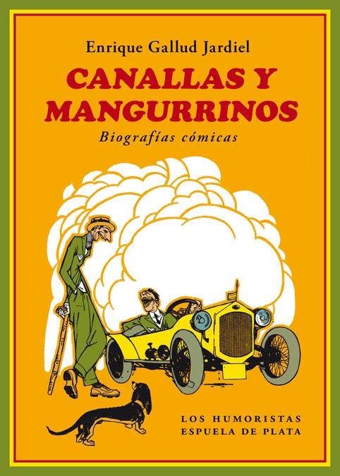CANALLAS Y MANGURRINOS | 9788417146399 | GALLUD JARDIEL, ENRIQUE | Llibreria La Font de Mimir - Llibreria online Barcelona - Comprar llibres català i castellà