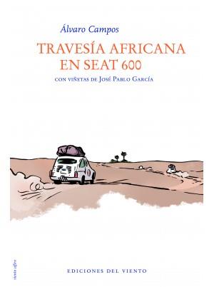 TRAVESIA AFRICANA EN SEAT 600 | 9788415374053 | ALVARO CAMPOS | Llibreria La Font de Mimir - Llibreria online Barcelona - Comprar llibres català i castellà