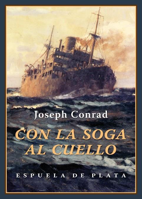 CON LA SOGA AL CUELLO | 9788416034666 | CONRAD, JOSEPH | Llibreria La Font de Mimir - Llibreria online Barcelona - Comprar llibres català i castellà