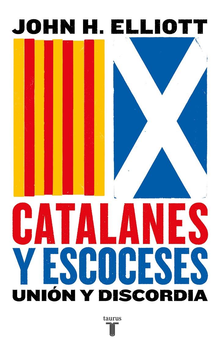 CATALANES Y ESCOCESES | 9788430619887 | ELLIOTT, JOHN H. | Llibreria La Font de Mimir - Llibreria online Barcelona - Comprar llibres català i castellà