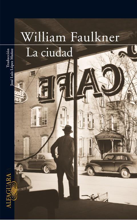 LA CIUDAD | 9788420470146 | FAULKNER, WILLIAM | Llibreria La Font de Mimir - Llibreria online Barcelona - Comprar llibres català i castellà