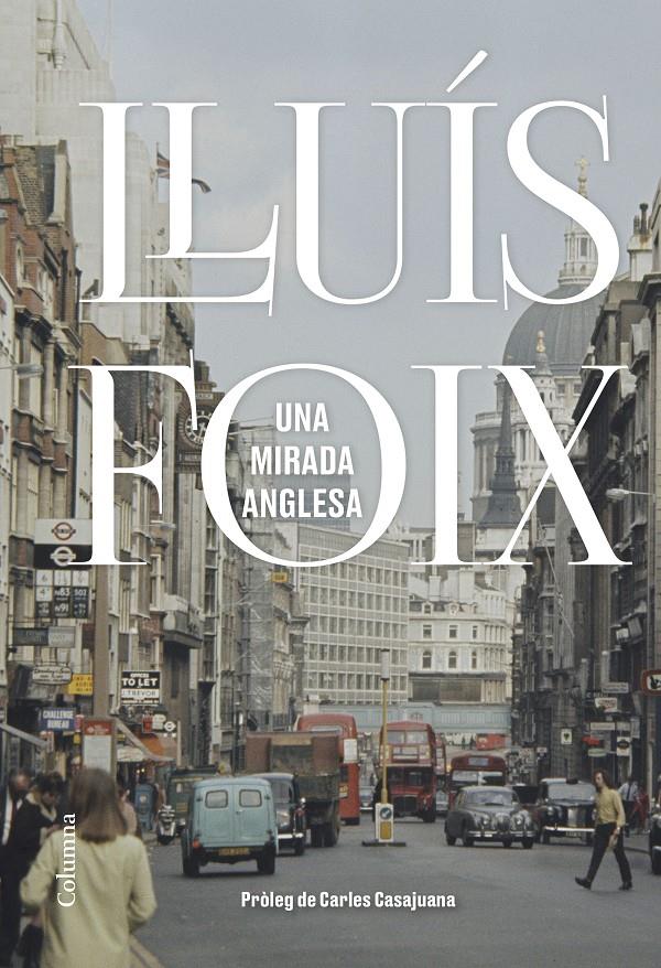 UNA MIRADA ANGLESA | 9788466425889 | FOIX CARNICÉ, LLUÍS | Llibreria La Font de Mimir - Llibreria online Barcelona - Comprar llibres català i castellà