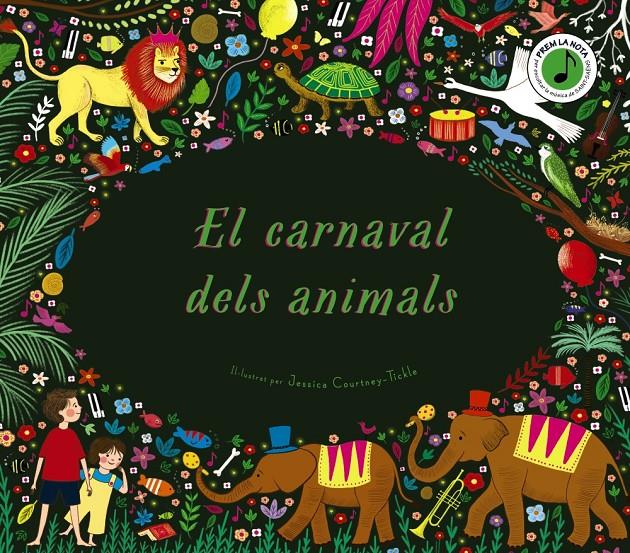 EL CARNAVAL DELS ANIMALS | 9788413490670 | FLINT, KATY | Llibreria La Font de Mimir - Llibreria online Barcelona - Comprar llibres català i castellà